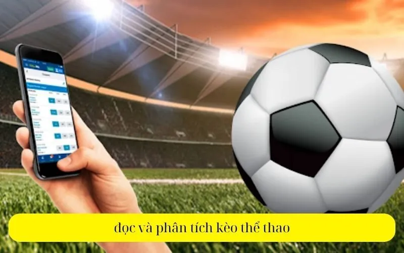 đọc và phân tích kèo thể thao