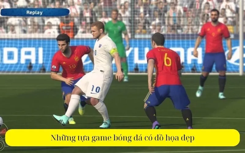 Những tựa game bóng đá có đồ họa đẹp