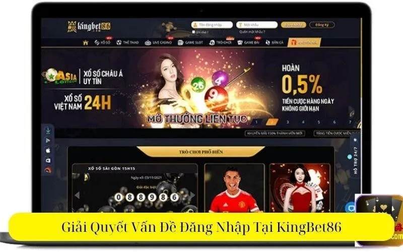 Lỗi Đăng Nhập KingBet86