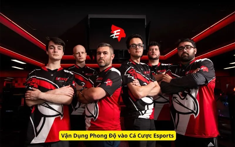 Vận Dụng Phong Độ vào Cá Cược Esports