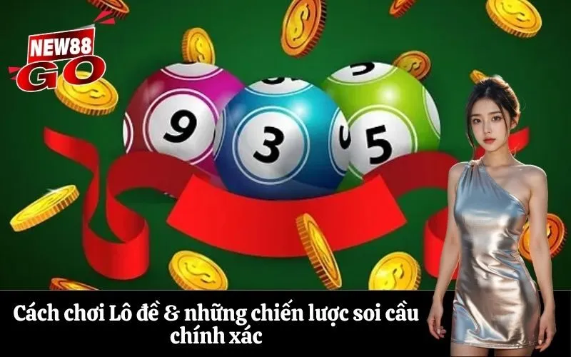 Cách chơi Lô đề & những chiến lược soi cầu chính xác