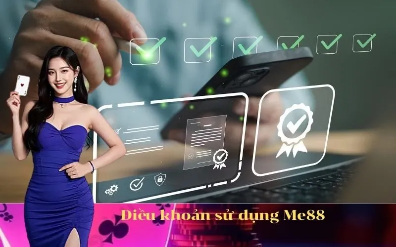 Điều khoản sử dụng Me88