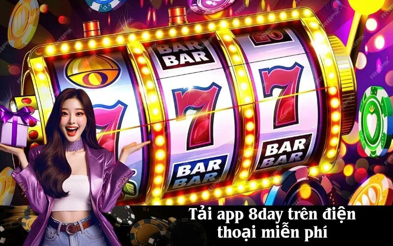 Tải app 8day trên điện thoại miễn phí