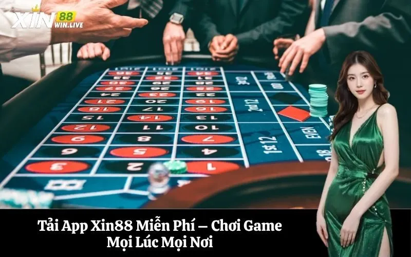 Tải App Xin88 Miễn Phí – Chơi Game Mọi Lúc Mọi Nơi