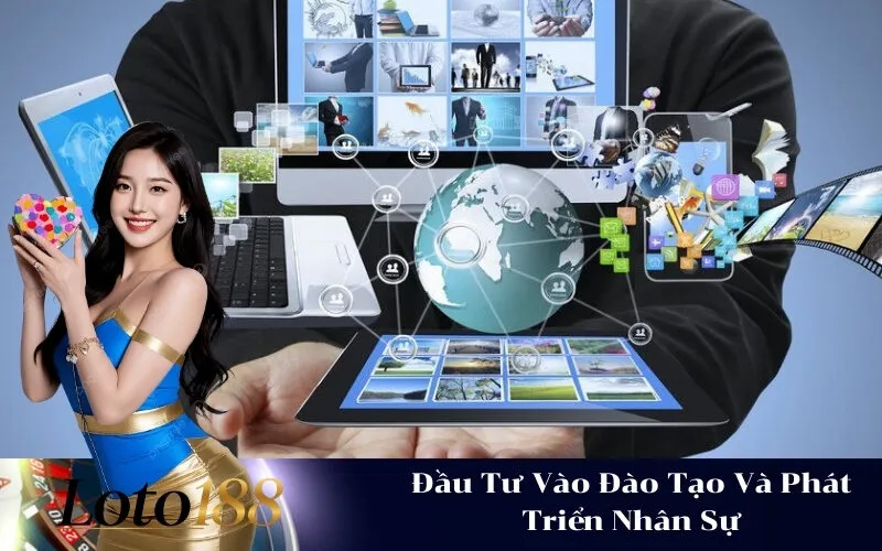 Đầu Tư Vào Đào Tạo Và Phát Triển Nhân Sự