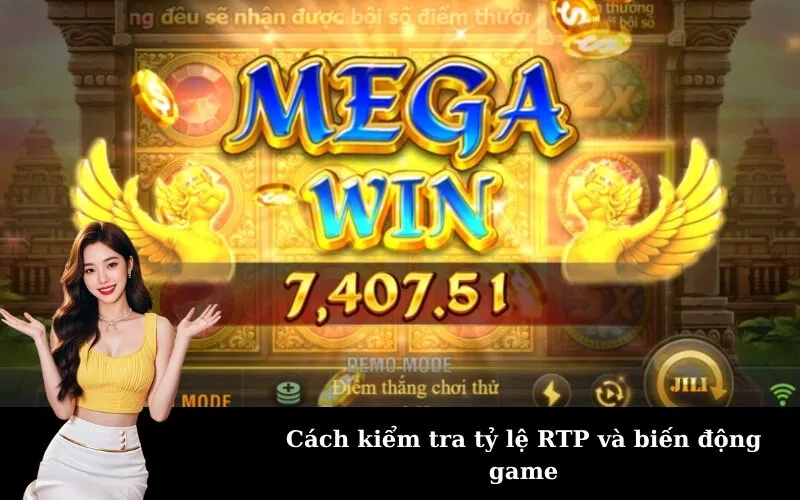 Cách kiểm tra tỷ lệ RTP và biến động game