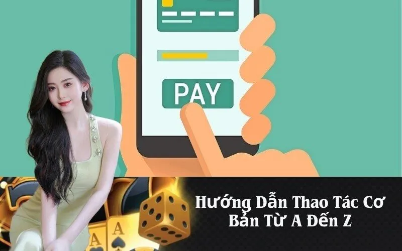 Hướng Dẫn Thao Tác Cơ Bản Từ A Đến Z
