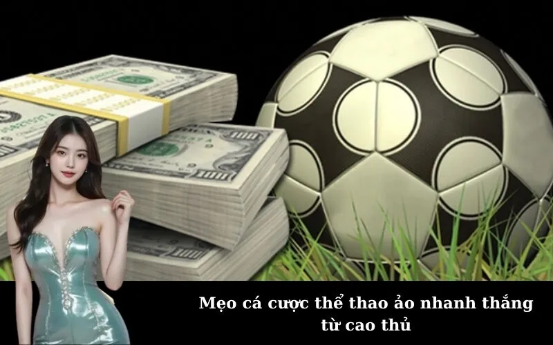 Mẹo cá cược thể thao ảo nhanh thắng từ cao thủ